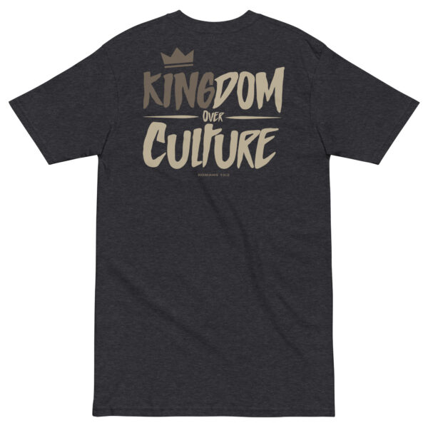 Kingdom Over Culture - Heavy Tee - Image 3