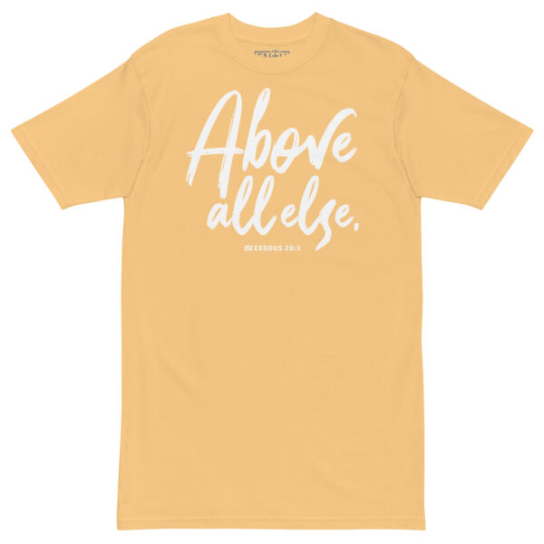 Above All Else - Heavy Tee - Image 8
